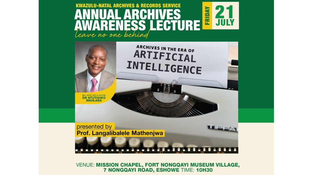 The KZN Department of Sport, Arts and Culture through its KwaZulu-Natal Archives and Records Service will host its Annual Archives Open Lecture on Friday (21July 2023) at Fort Nongqayi Museum Village.